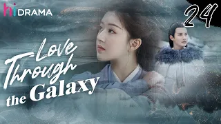 【Ancient】Full EP24 Love Through the Galaxy | Zhao Lusi, Zheng Yecheng | HiDrama