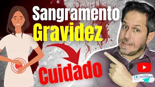 Sangramento na gravidez é normal? Quais as causas de sangramento na gestação?