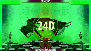 Imagine Dragons - DEMONS (24D AUDIO)🎧