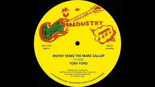 Tony Ford - Money Make The Mare Gallop + Version (bass)