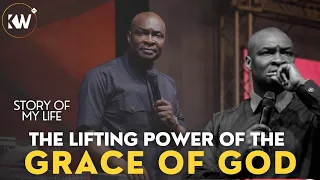 LIFTED BY GRACE ● THE LIFTING POWER OF THE GRACE OF GOD [STORY OF MY LIFE] - Apostle Joshua Selman