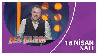 Ben Bilirim - 16 04 2024