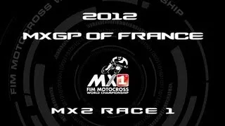 2012 MXGP of France - FULL MX2 Race 1 - Motocross