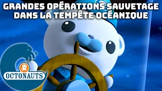 Octonauts - 🌪️ Grandes opérations sauvetage dans la tempête océanique ⛑️ | Partie 2 | Compilation