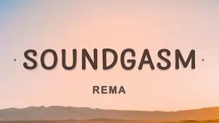 [1 HOUR 🕐 ] Rema - Soundgasm (Lyrics)