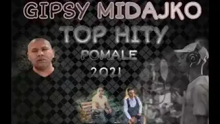 Gipsy Midajko - Top Hity Pomale 2021