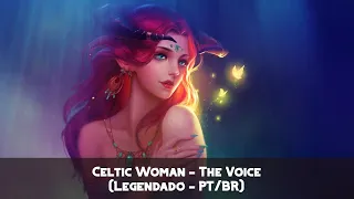 Celtic Woman - The Voice (Legendado - PT/BR)