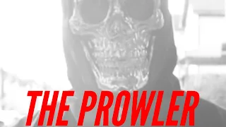 The Prowler- (Official Short Film)