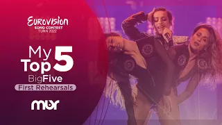 Eurovision 2022: My Top 5 - First Rehearsals - Big Five