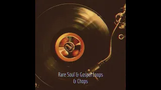 Sample Pack - Rare Soul & Gospel Loops & Chops | Hip Hop Sample Pack