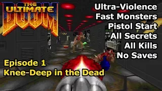 Doom - Episode 1: Knee-Deep in the Dead (Fast Ultra-Violence 100%)