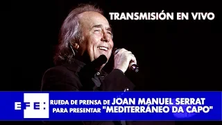 Joan Manuel Serrat presenta la gira "Mediterráneo da capo"