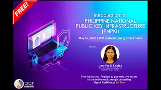 DICT's Introduction to PNPKI Webinar @ May 14, 2020 1 00 PM   3 00 PM 2020