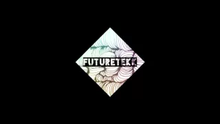 Futuretekk - Hardcore Vibes - Hardtekk - 2016