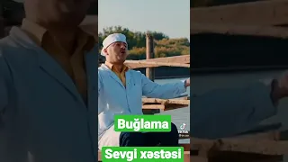 Buğlama - Sevgi xəstəsi