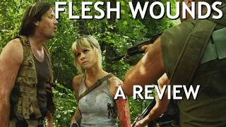 FLESH WOUNDS Review