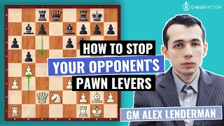 Prophylaxis against Pawn Levers - Strategic Planning | Chess Middlegame | GM Alex Lenderman