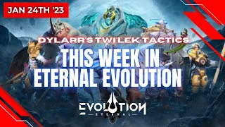 This Week in Eternal Evolution | January 24th 2023