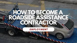 How To Become A Roadside Assistance Contractor
