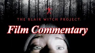 The Blair Witch Project (1999) - Film Fanatic Commentary - Season 4