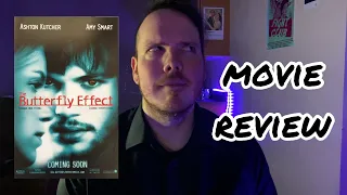 The Butterfly Effect - Movie Review  - Throwback Thursday