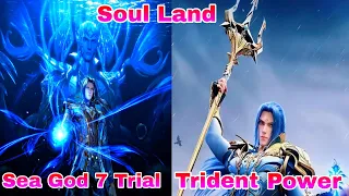 Soul Land Tang San Sea God Trial No 7 explain in Hindi || soul land sea god Trial no 7