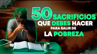 Los 50 SACRIFICIOS Que Debes HACER Para Salir De La POBREZA - "Precio del dinero"