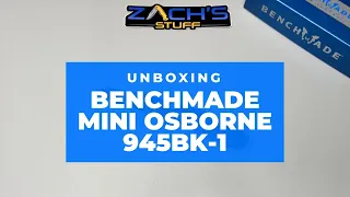 Unboxing ~Benchmade Mini Osborne - 945BK-1