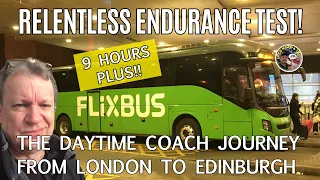 Flixbus London to Edinburgh & Their Relentless Daytime Coach Service. Good or Bad?