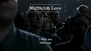 Nightclub love - Matt Maltese //thai-sub แปลไทย//