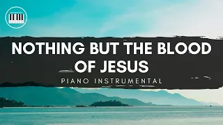 NOTHING BUT THE BLOOD OF JESUS | PIANO INSTRUMENTAL WITH LYRICS BY ANDREW POIL | HYMNS
