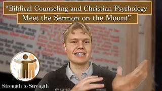 “Biblical Counseling and Christian Psychology Meet the Sermon on the Mount” by Seth Mattson