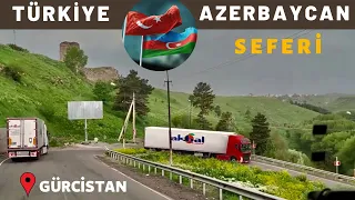 3 TIR AZERBAYCAN ’A GİDİYORUZ ! / Türkiye - Gürcistan - Azerbaycan Sınır Kapıları