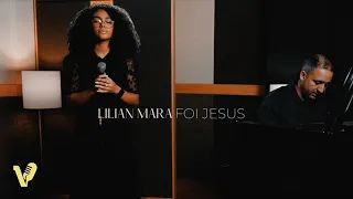 Lilian Mara| Foi Jesus [ cover ]