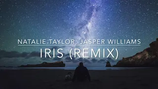 Natalie Taylor - Iris (Jasper Williams Remix) | Goo Goo Dolls Cover |