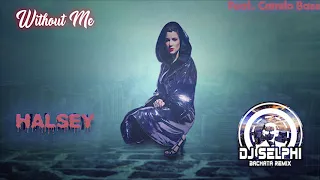 Halsey  - Without Me DJ Selphi bachata remix