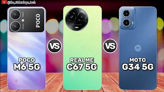 Poco M6 5G vs Realme C67 vs Moto G34 || Price ⚡ Mobile Comparison 🔥 Which one is Better?