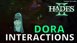 Dora Interactions | Hades 2 Technical Testing