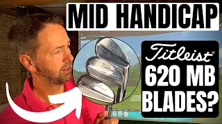 TITLEIST 620 MB MID HANDICAP TEST - I DID NOT EXPECT THAT!