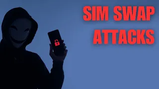 SIM Swap Attacks More Common: How to Protect Yourself
