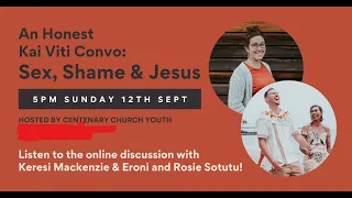 Centenary MYF Zoom 18 - Sex, Shame & Jesus [Q&A - Part 2]