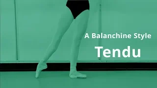 A Balanchine Style Tendu