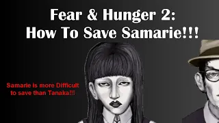 Fear & Hunger 2 Termina: How to Save Samarie