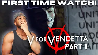 FIRST TIME WATCHING: V for Vendetta Pt. 1 (2005) REACTION (Movie Commentary)