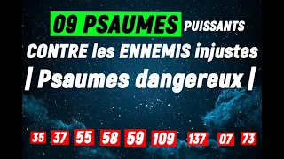 09 PSAUMES contre les ENNEMIS injustes | Psaumes dangereux | Psaumes 35, 37, 55, 58 59,109,137,07,73