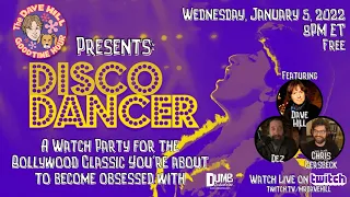 The Dave Hill Goodtime Hour Presents: DISCO DANCER (1982) | Watch party on January 5, 2022