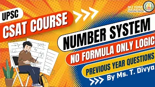 CSAT Course | 5th Class | No formula only Logic | Number System PYQ's | UPSC Prelims | Ms. T. Divya