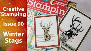 Creative Stamping Issue 90 // Winter Stags Stamp Set & Stencil // One Design, Two Cards