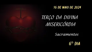 6º DIA - Terço da Misericórdia - 16.05.2024 - Padre Robson Oliveira