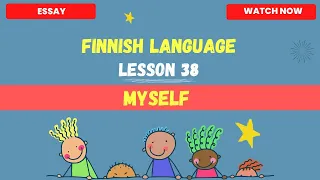 Myself in finnish language | Myself essay | Finnish language lesson for beginners | Finnish 2023
